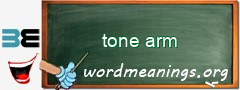 WordMeaning blackboard for tone arm